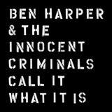 Ben Harper & The Innocent Criminals - Call it what it is (LP) - Velvet Music