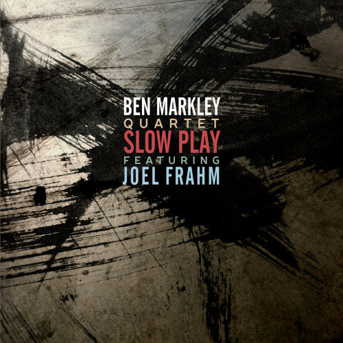 Ben Markley -quartet- - Slow play (CD) - Velvet Music