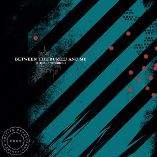 Between The Buried And Me - Silent circus (LP) - Velvet Music