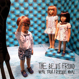 Bevis Frond - We're your friends man (LP) - Velvet Music