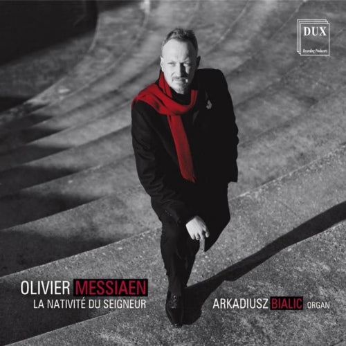 Arkadiusz Bialic - Messiaen la nativite du seigne (CD) - Velvet Music