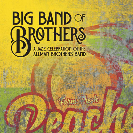 Big Band Of Brothers - Jazz celebration of the allman brothers (CD) - Velvet Music