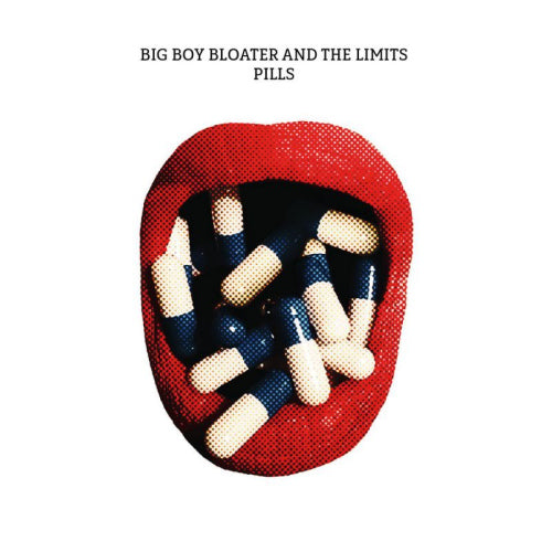 Big Boy Bloater & The Limits - Pills (LP)