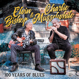 Elvin Bishop & Charlie Musselwhite - 100 years of blues (CD) - Velvet Music