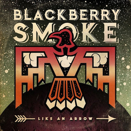 Blackberry Smoke - Like an arrow (CD) - Velvet Music