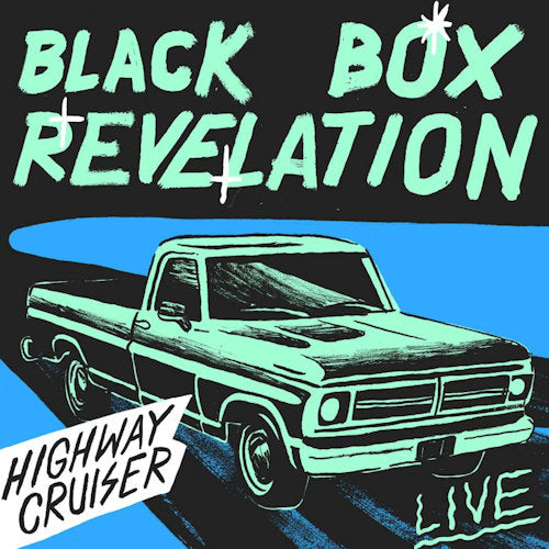 Black Box Revelation - Highway cruiser (live) (LP) - Velvet Music