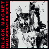 Black Magnet - Hallucination scene (CD)