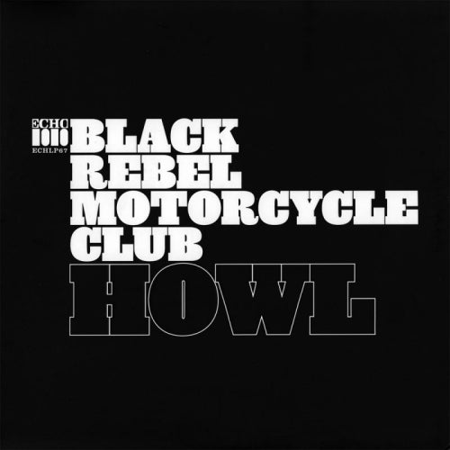 Black Rebel Motorcycle Club - Howl (LP)