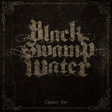 Black Swamp Water - Chapter one (CD) - Velvet Music
