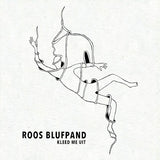 Roos Blufpand - Kleed me uit (CD)
