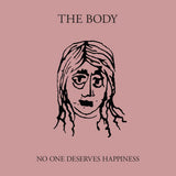 Body - No one deserves happiness (CD) - Velvet Music