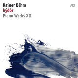 Rainer Bohm - Hydor (CD) - Velvet Music