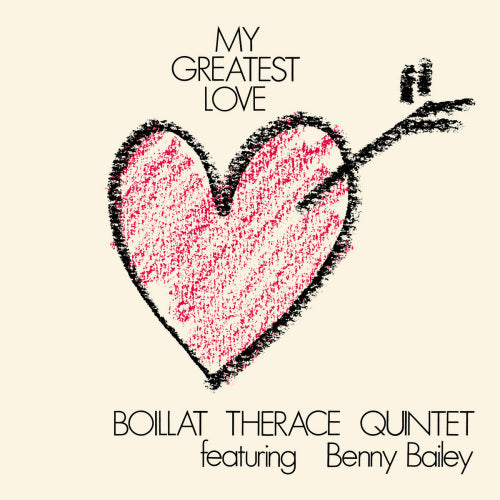 Boillat Therace Quintet - My greatest love (CD)