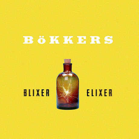 Bokkers - Blixer elixer (CD) - Velvet Music