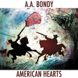 A.a. Bondy - American hearts (CD) - Velvet Music