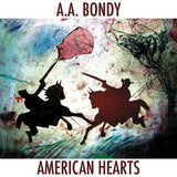 A.a. Bondy - American hearts (CD) - Velvet Music