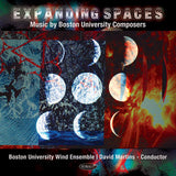Boston University Wind Ensemble - Expanding spaces: music by boston university composers (CD) - Velvet Music