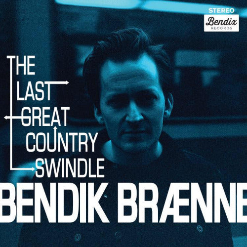 Bendik Braenne - Last great country swindle (LP) - Velvet Music