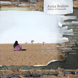 Aziza Brahim - Abbar el hamada (LP) - Velvet Music