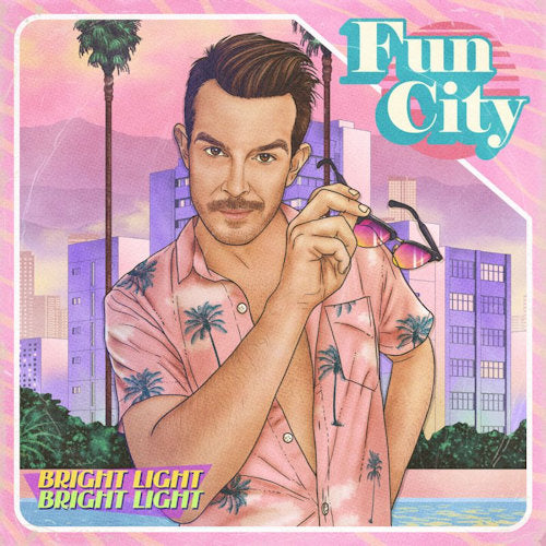 Bright Light Bright Light - Fun city (CD) - Velvet Music