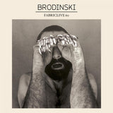 Brodinski - Fabriclive 60 (CD) - Velvet Music