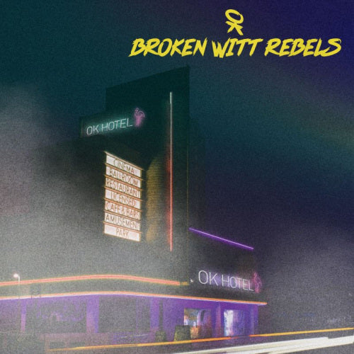 Broken Witt Rebels - Ok hotel (CD)