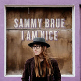 Sammy Brue - I am nice (LP) - Velvet Music
