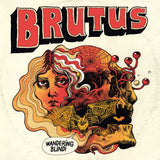 Brutus - Wandering blind (CD) - Velvet Music