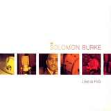 Solomon Burke - Like a fire (CD)