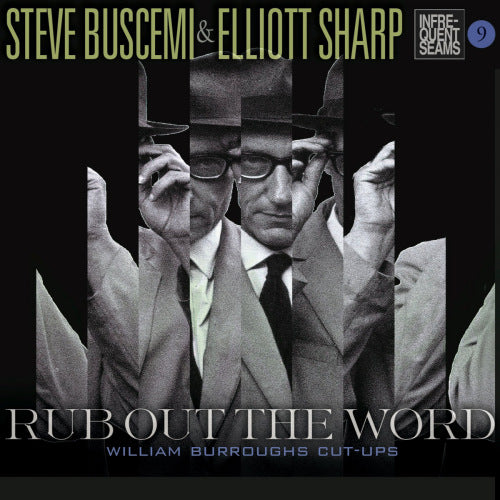 Steve Buscemi & Elliott Sharp - Rub out the word (CD) - Velvet Music