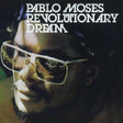 Pablo Moses - Revolutionary dream (LP) - Velvet Music