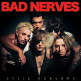 Bad Nerves - Still nervous (LP) - Velvet Music