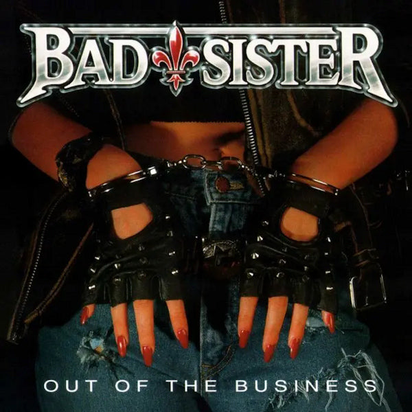 Bad Sister - Out of the business (CD) - Velvet Music
