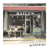 Bailen - Thrilled to be here (LP)