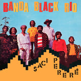 Banda Black Rio - Saci perer (LP) - Velvet Music