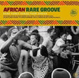 Various - African rare groove serie 2023 (LP) - Velvet Music