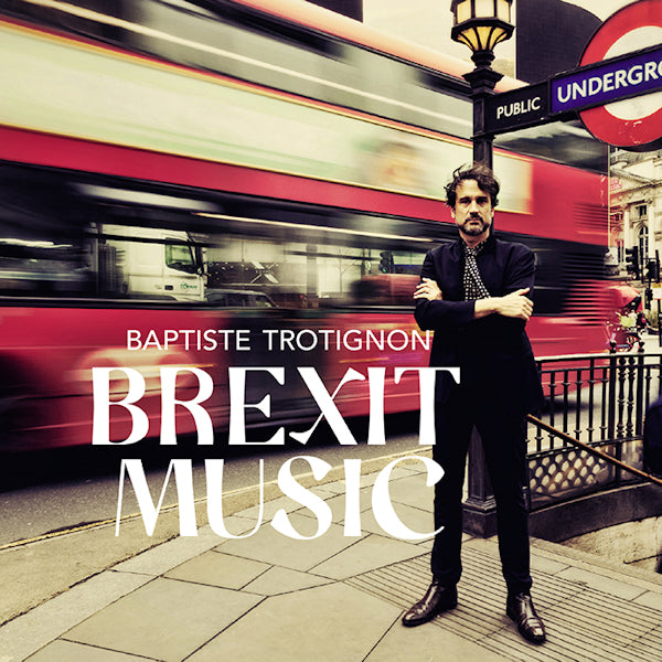 Baptiste Trotignon - Brexit music (LP) - Velvet Music