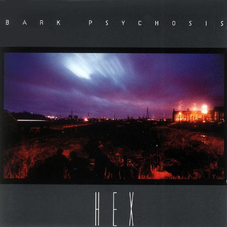 Bark Psychosis - Hex (LP) - Velvet Music