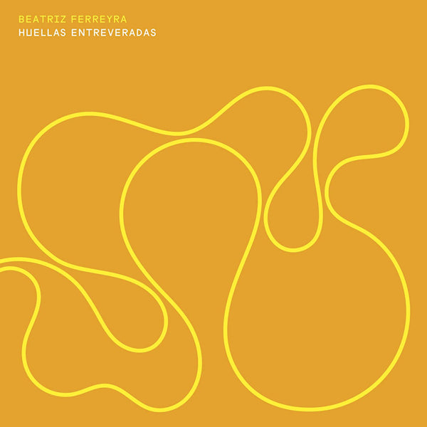 Beatriz Ferreyra - Huellas entreveradas (LP) - Velvet Music