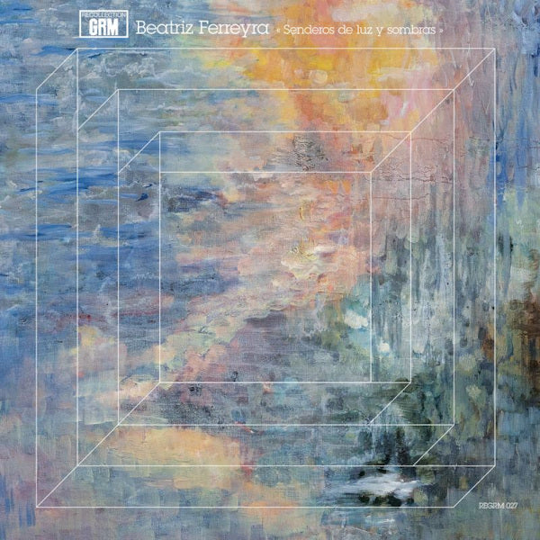 Beatriz Ferreyra - Senderos de luz y sombras (LP)