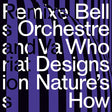 Bell Orchestre - Who designs nature's how (LP) - Velvet Music