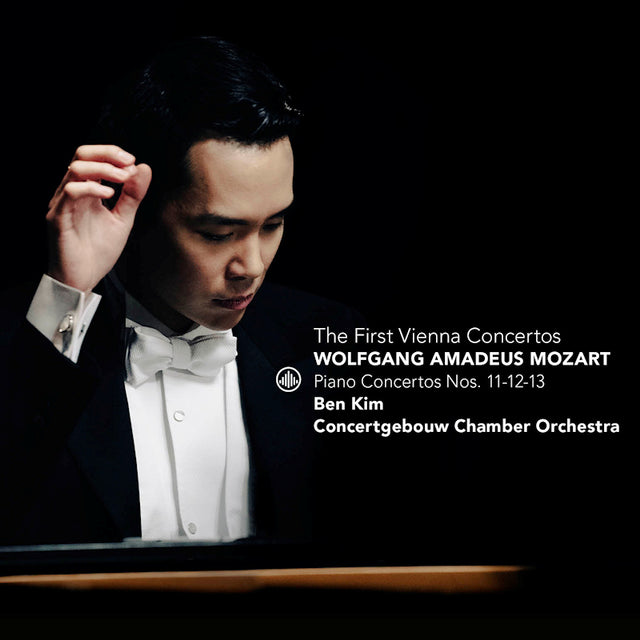 Ben Kim / Concergebouw Chamber Orchestra - Mozart: The First Vienna Concertos (CD) - Velvet Music