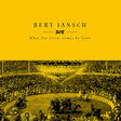 Bert Jansch - When the circus comes to town (LP) - Velvet Music