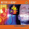 Better Than Ezra - How Does Your Garden Grow? (LP) - Velvet Music