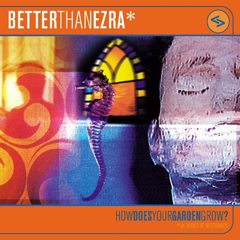 Better Than Ezra - How Does Your Garden Grow? (LP) - Velvet Music