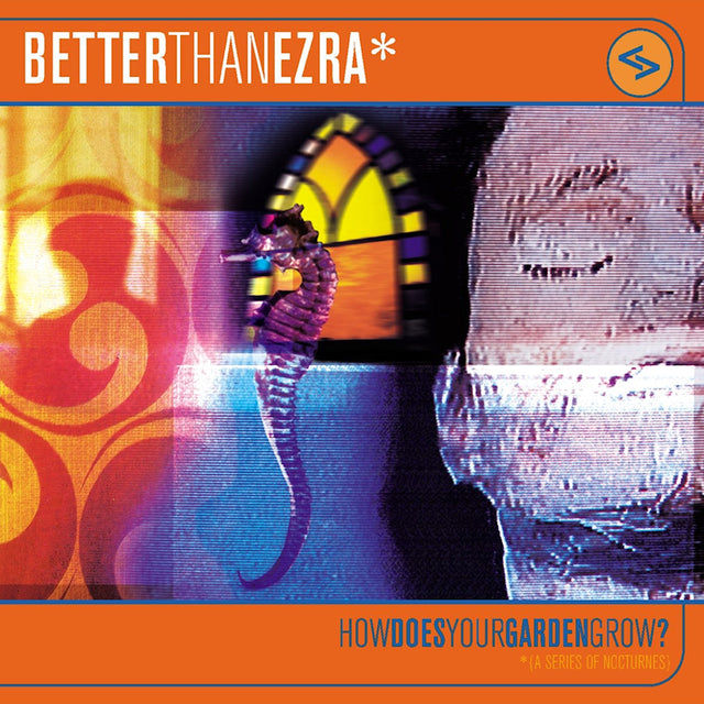Better Than Ezra - How Does Your Garden Grow? (LP) - Velvet Music