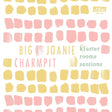 Big Joanie / Charmpit - Kluster rooms sessions (12-inch maxi-single) - Velvet Music