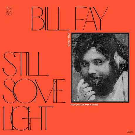 Bill Fay - Still some light: part 1 piano, guitar, bass & drums (LP)
