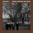 Bintangs - Heroes, Beggars And Kings (CD) - Velvet Music
