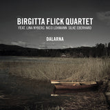 Birgitta Flick Quartet - Dalarna (CD) - Velvet Music